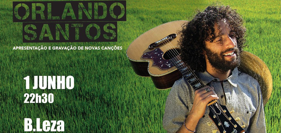 Orlando Santos no B.Leza