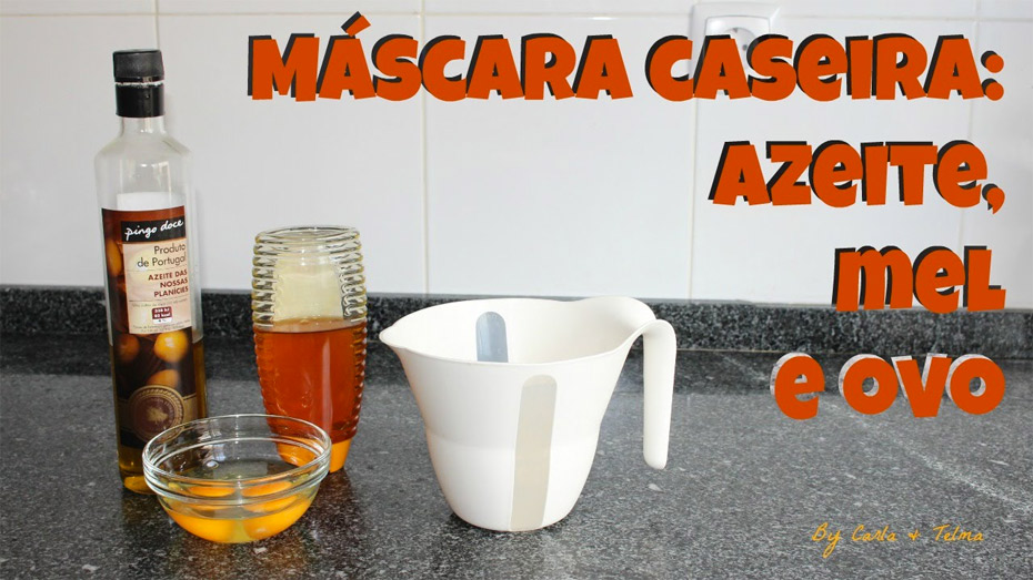 Máscara Caseira: Azeite, Mel e Ovo